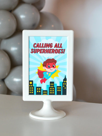 Calling All Superheroes Sign, view 2