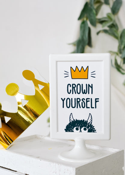 Crown Yourself Wild Things Party Sign