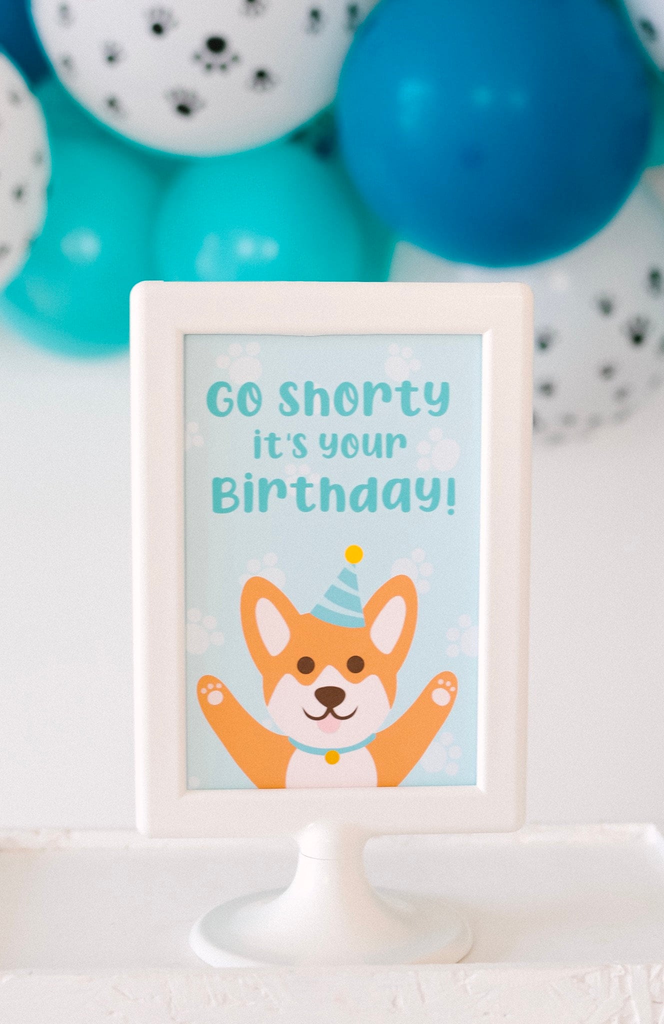 Hey Shorty It's Your Birthday Corgi Sign