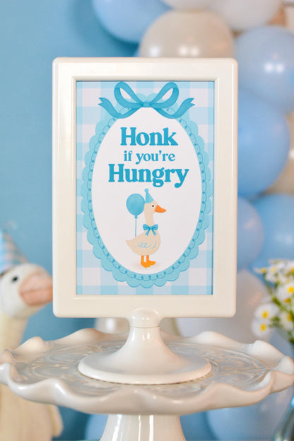 Honk If You're Hungry Goose Party Sign