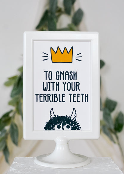 To Gnash Your Terrible Teeth Wild Things Party Sign