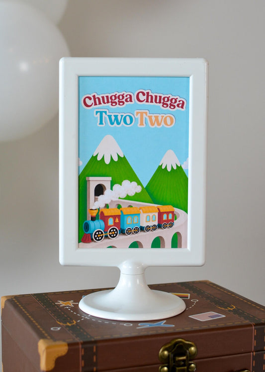 Chugga Chugga Two Two Sign